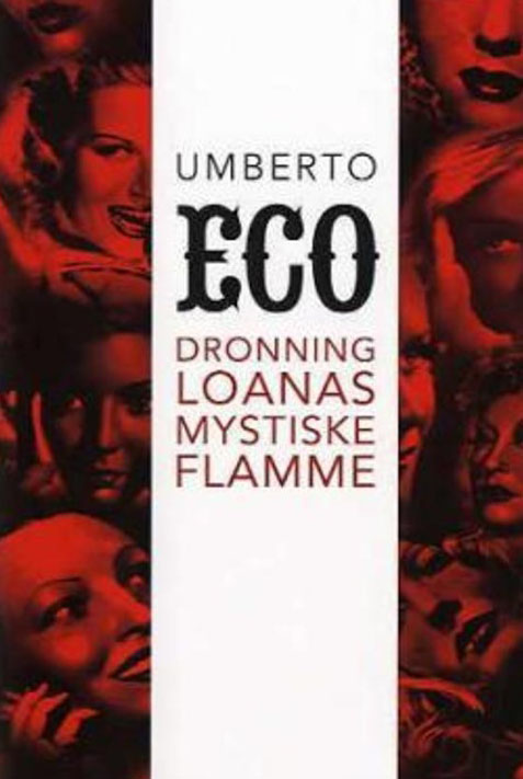 Eco, Umberto (2005) «Dronning Loanas mystiske flamme», Tiden